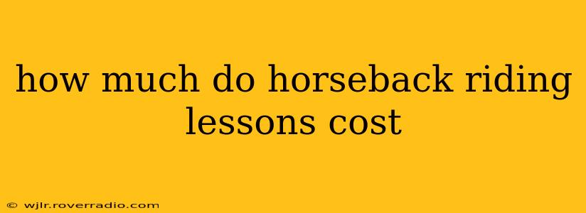 how much do horseback riding lessons cost