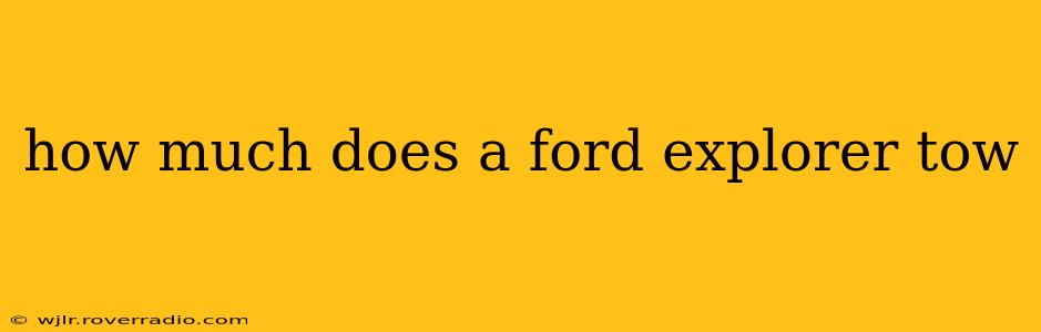how much does a ford explorer tow