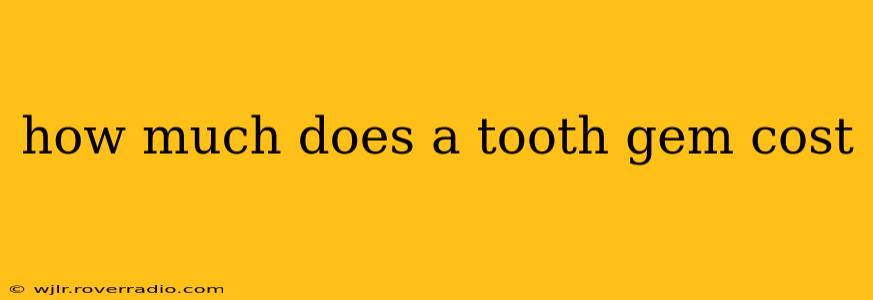 how much does a tooth gem cost