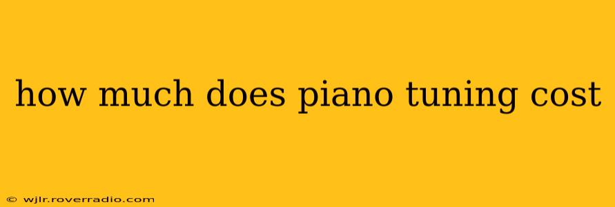 how much does piano tuning cost