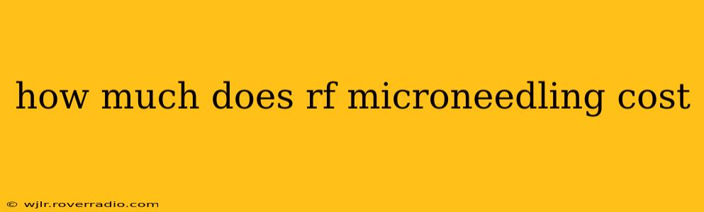 how much does rf microneedling cost