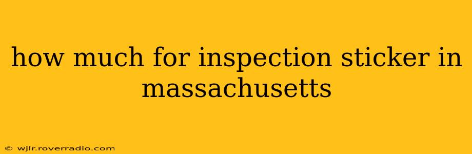 how much for inspection sticker in massachusetts