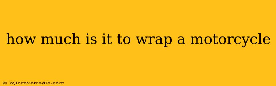 how much is it to wrap a motorcycle