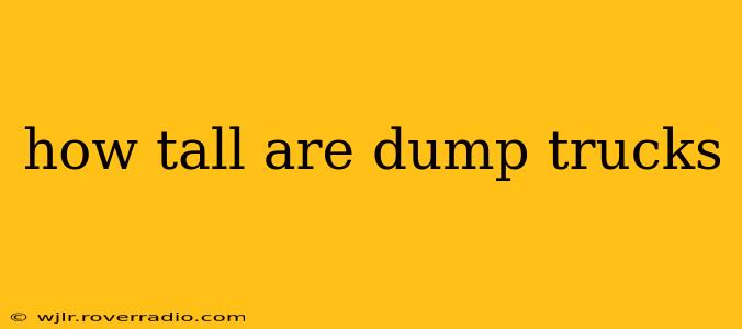 how tall are dump trucks