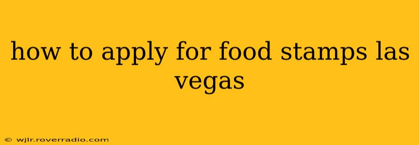 how to apply for food stamps las vegas