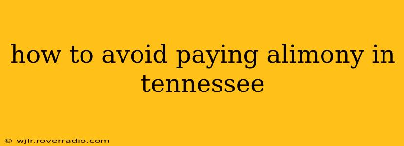how to avoid paying alimony in tennessee