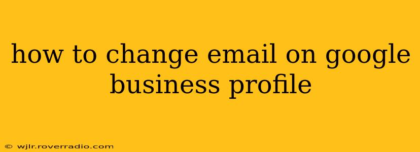 how to change email on google business profile