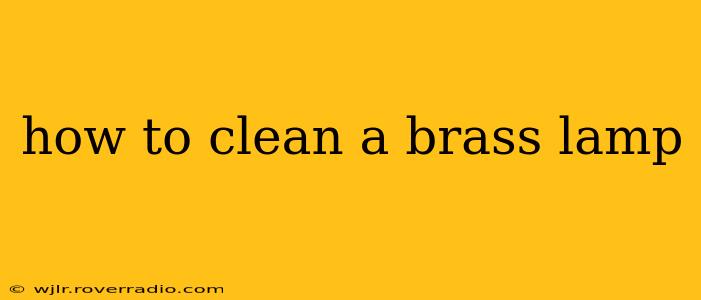 how to clean a brass lamp