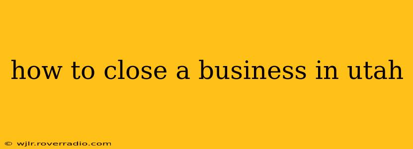 how to close a business in utah