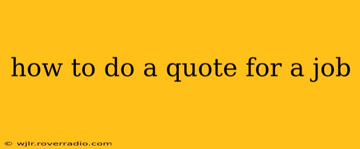 how to do a quote for a job