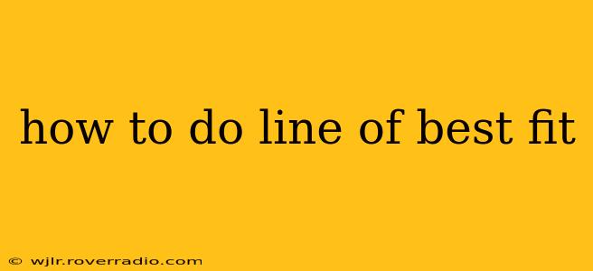 how to do line of best fit