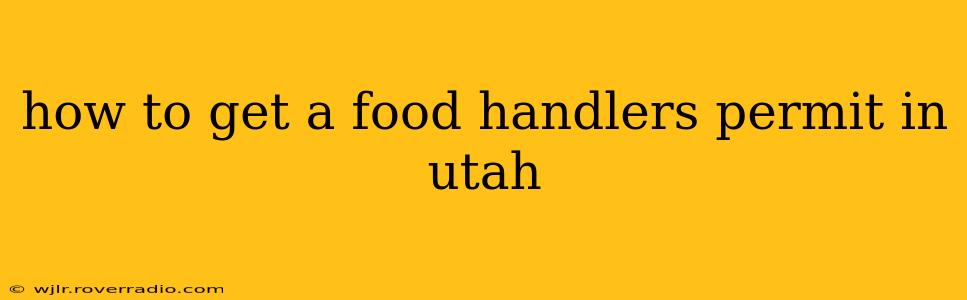 how to get a food handlers permit in utah