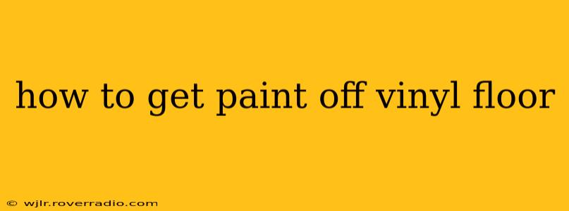 how to get paint off vinyl floor