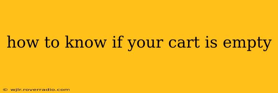 how to know if your cart is empty
