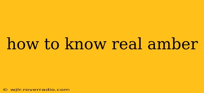 how to know real amber