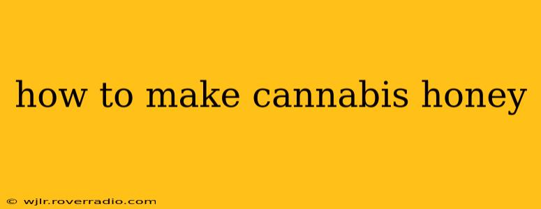 how to make cannabis honey