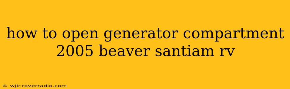 how to open generator compartment 2005 beaver santiam rv