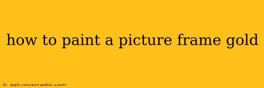 how to paint a picture frame gold