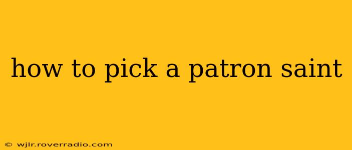 how to pick a patron saint