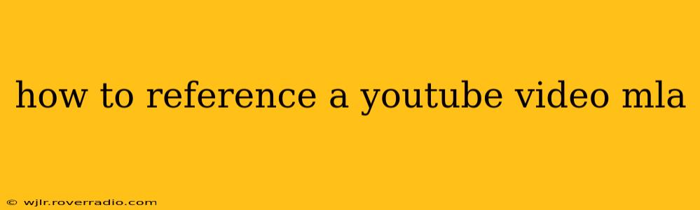how to reference a youtube video mla