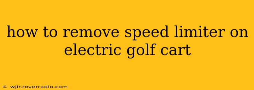 how to remove speed limiter on electric golf cart