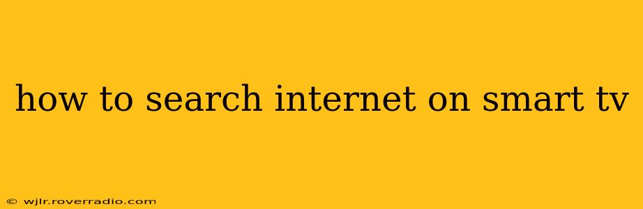how to search internet on smart tv