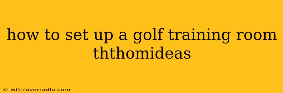 how to set up a golf training room ththomideas