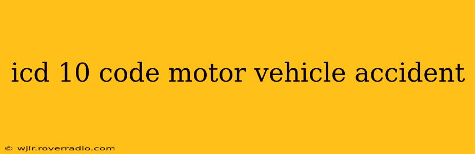 icd 10 code motor vehicle accident