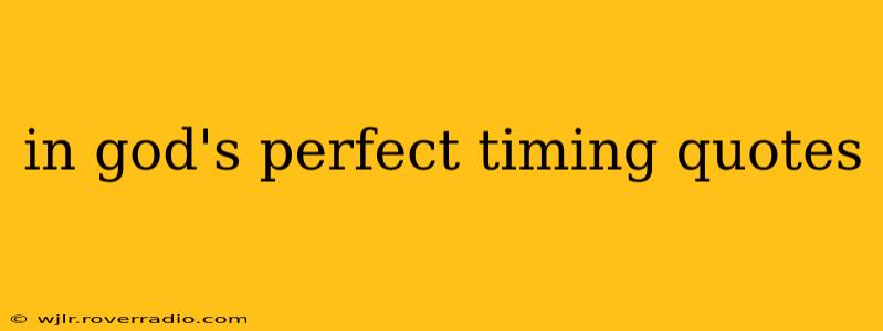 in god's perfect timing quotes
