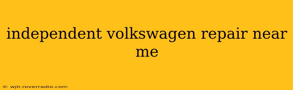 independent volkswagen repair near me