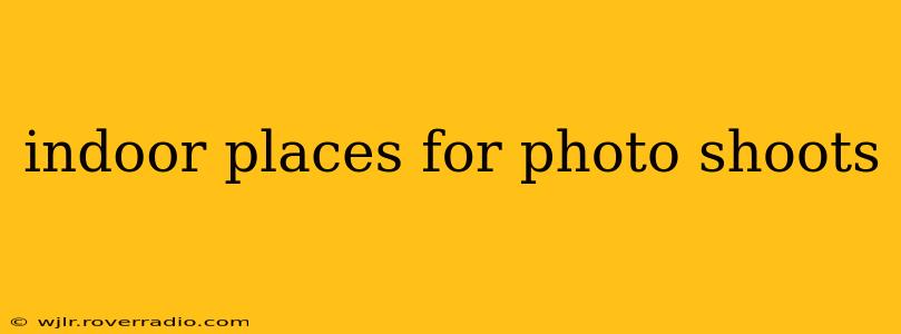 indoor places for photo shoots