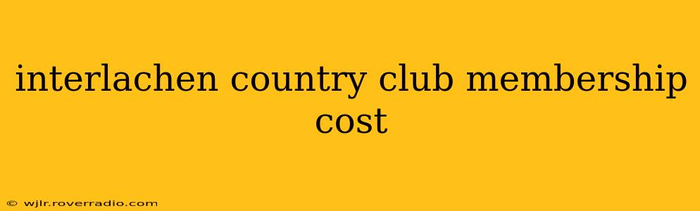 interlachen country club membership cost