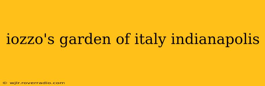 iozzo's garden of italy indianapolis
