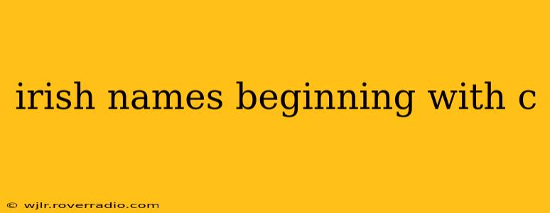 irish names beginning with c