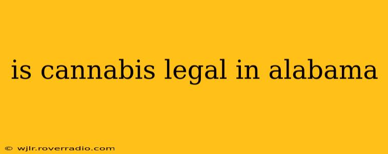 is cannabis legal in alabama