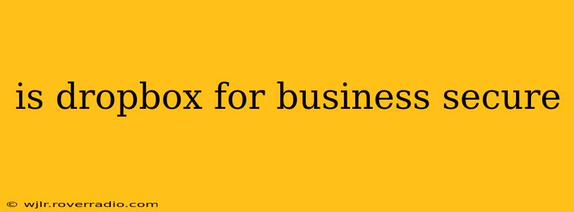 is dropbox for business secure