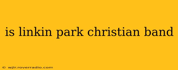 is linkin park christian band