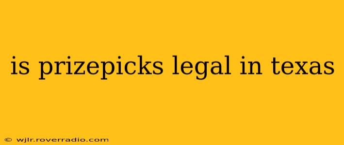 is prizepicks legal in texas