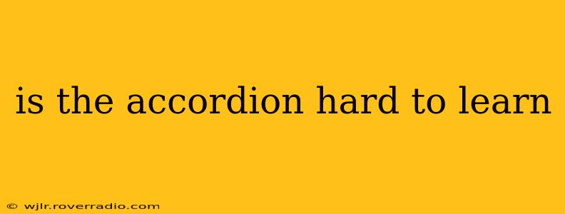 is the accordion hard to learn