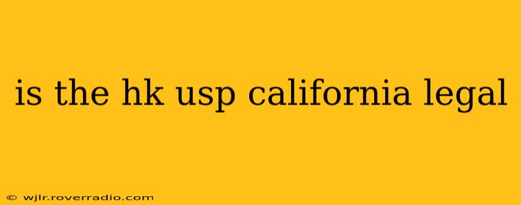 is the hk usp california legal