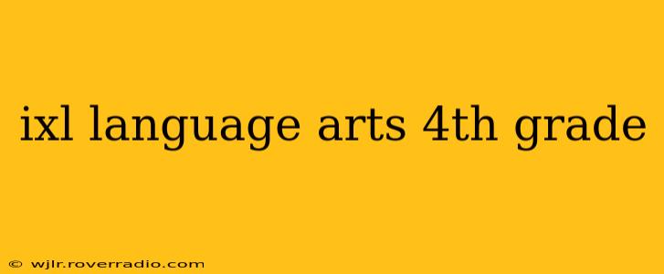 ixl language arts 4th grade