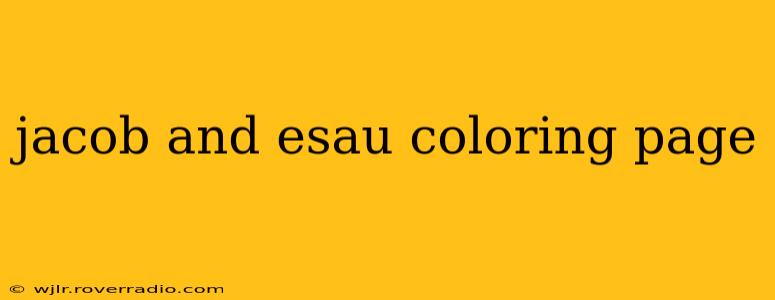 jacob and esau coloring page