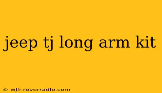 jeep tj long arm kit