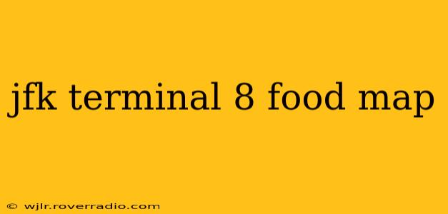 jfk terminal 8 food map