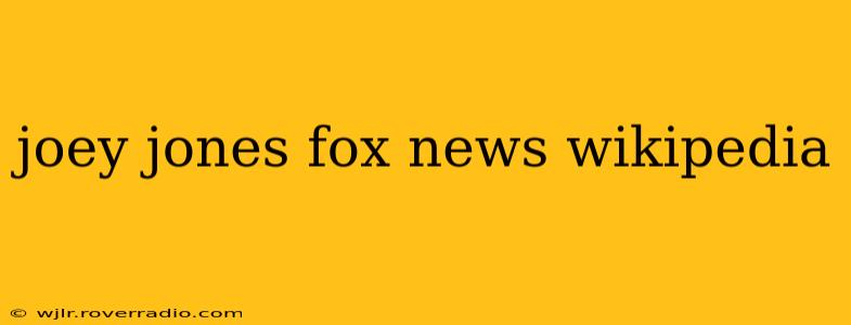 joey jones fox news wikipedia