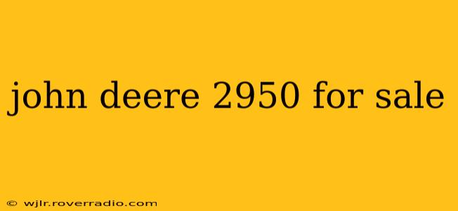 john deere 2950 for sale