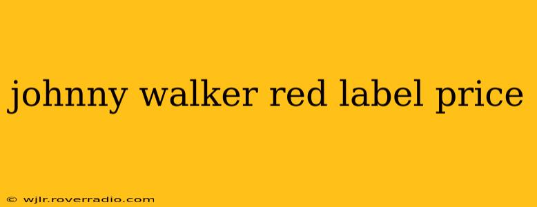 johnny walker red label price