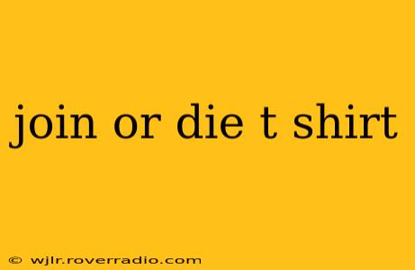 join or die t shirt