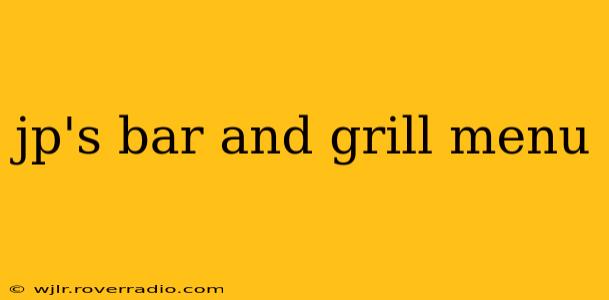 jp's bar and grill menu