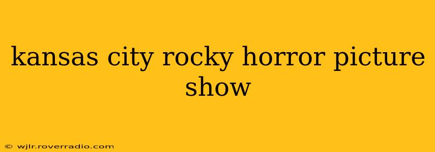 kansas city rocky horror picture show